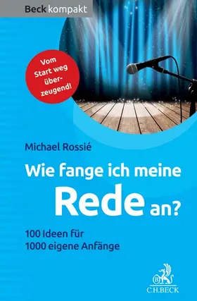Rossié |  Wie fange ich meine Rede an? | Buch |  Sack Fachmedien