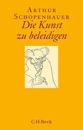 Schopenhauer / Volpi |  Die Kunst zu beleidigen | Buch |  Sack Fachmedien