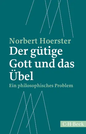 Hoerster |  Der gütige Gott und das Übel | eBook | Sack Fachmedien