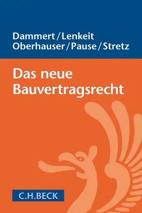 Dammert / Lenkeit / Oberhauser |  Das neue Bauvertragsrecht | Buch |  Sack Fachmedien