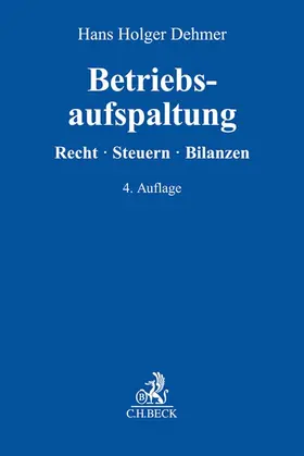 Dehmer | Betriebsaufspaltung | Buch | 978-3-406-71004-9 | www2.sack.de