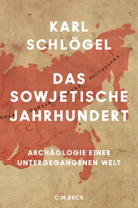 Schlögel |  Das sowjetische Jahrhundert | Buch |  Sack Fachmedien