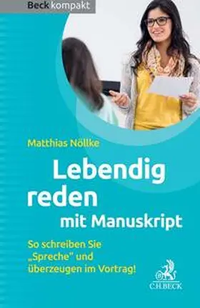 Nöllke |  Lebendig reden mit Manuskript | Buch |  Sack Fachmedien