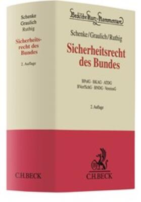 Schenke / Graulich / Ruthig |  Sicherheitsrecht des Bundes | Buch |  Sack Fachmedien