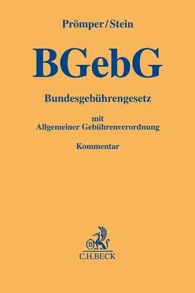 Prömper / Stein |  Bundesgebührengesetz: BGebG | Buch |  Sack Fachmedien