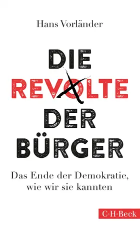 Vorländer |  Das Ende der Demokratie, wie wir sie kannten | Buch |  Sack Fachmedien