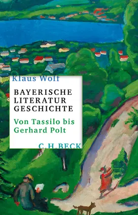 Wolf |  Bayerische Literaturgeschichte | Buch |  Sack Fachmedien