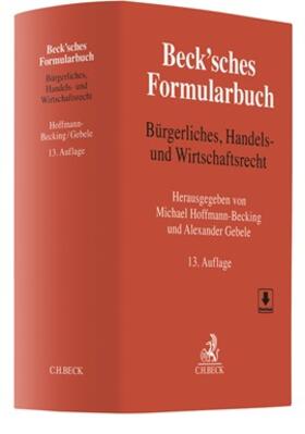 Hoffmann-Becking / Gebele |  Beck'sches Formularbuch Bürgerliches, Handels- und Wirtschaftsrecht | Buch |  Sack Fachmedien