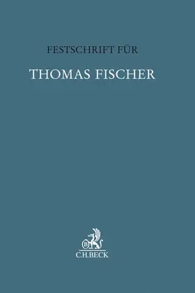 Barton / Eschelbach / Hettinger |  Festschrift für Thomas Fischer | Buch |  Sack Fachmedien