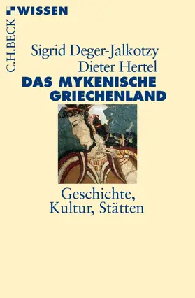 Deger-Jalkotzy / Hertel |  Das mykenische Griechenland | eBook | Sack Fachmedien