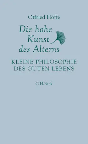 Höffe | Die hohe Kunst des Alterns | Buch | 978-3-406-72747-4 | www2.sack.de
