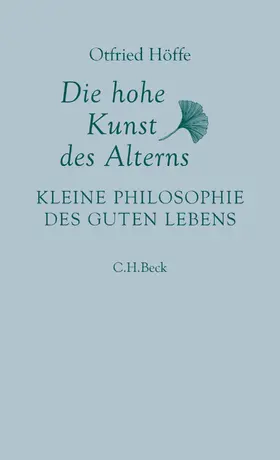 Höffe |  Die hohe Kunst des Alterns | eBook | Sack Fachmedien