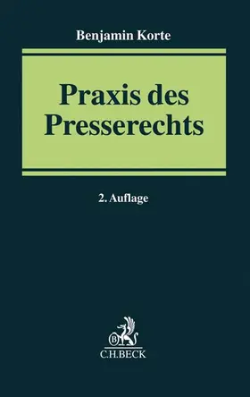 Korte |  Praxis des Presserechts | Buch |  Sack Fachmedien