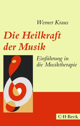 Kraus |  Die Heilkraft der Musik | Buch |  Sack Fachmedien