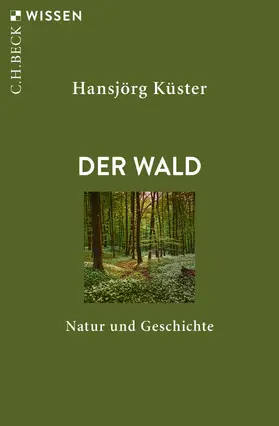 Küster |  Der Wald | Buch |  Sack Fachmedien