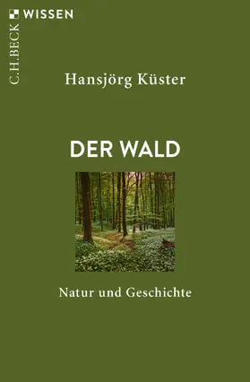 Küster |  Der Wald | eBook | Sack Fachmedien