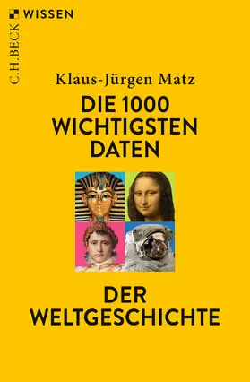 Matz |  Die 1000 wichtigsten Daten der Weltgeschichte | Buch |  Sack Fachmedien