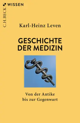 Leven | Geschichte der Medizin | Buch | 978-3-406-73608-7 | www2.sack.de