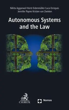 Aggarwal / Eidenmüller / Enriques |  Autonomous Systems and the Law | Buch |  Sack Fachmedien