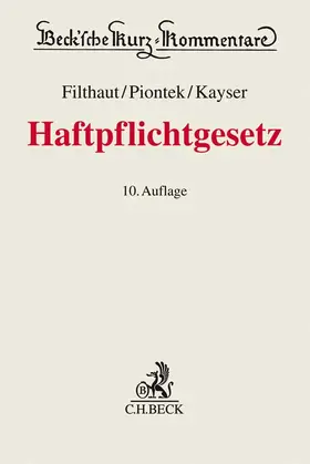 Filthaut / Piontek / Kayser |  Haftpflichtgesetz: HPflG | Buch |  Sack Fachmedien