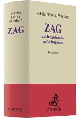 Schäfer / Omlor / Mimberg |  Zahlungsdiensteaufsichtsgesetz: ZAG  | Buch |  Sack Fachmedien