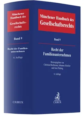 Bochmann / Scheller / Prütting |  Münchener Handbuch des Gesellschaftsrechts  Bd 9: Recht der Familienunternehmen | Buch |  Sack Fachmedien