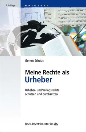 Schulze |  Meine Rechte als Urheber | eBook | Sack Fachmedien