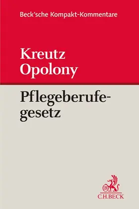 Kreutz / Opolony |  Pflegeberufegesetz: PflBG | Buch |  Sack Fachmedien