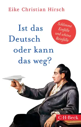 Hirsch |  Ist das Deutsch oder kann das weg? | eBook | Sack Fachmedien