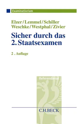 Elzer / Lemmel / Schiller |  Sicher durch das 2. Staatsexamen | Buch |  Sack Fachmedien