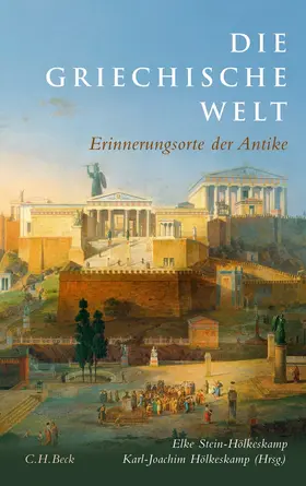 Stein-Hölkeskamp / Hölkeskamp |  Die griechische Welt | Buch |  Sack Fachmedien