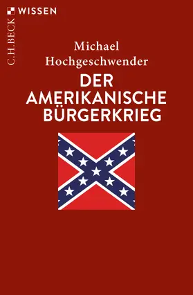 Hochgeschwender |  Der amerikanische Bürgerkrieg | eBook | Sack Fachmedien