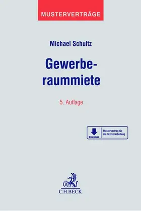 Schultz | Gewerberaummiete | Buch | 978-3-406-74373-3 | sack.de