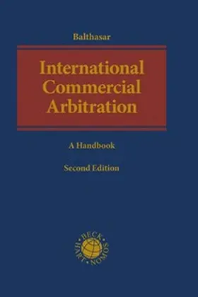 Balthasar |  International Commercial Arbitration | Buch |  Sack Fachmedien
