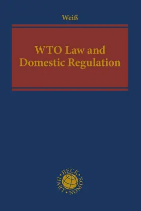 Weiß |  WTO Law and Domestic Regulation | Buch |  Sack Fachmedien