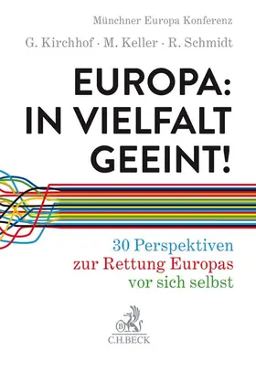 Kirchhof / Keller / Schmidt |  Europa: In Vielfalt geeint! | Buch |  Sack Fachmedien