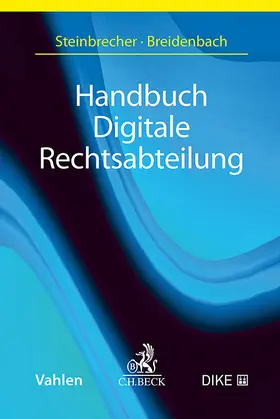 Steinbrecher / Breidenbach |  Handbuch Digitale Rechtsabteilung | Buch |  Sack Fachmedien