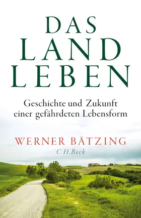 Bätzing |  Das Landleben | eBook | Sack Fachmedien