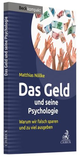 Nöllke |  Das Geld und seine Psychologie | Buch |  Sack Fachmedien