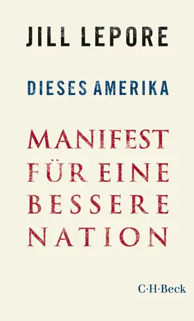 Lepore |  Dieses Amerika | eBook | Sack Fachmedien