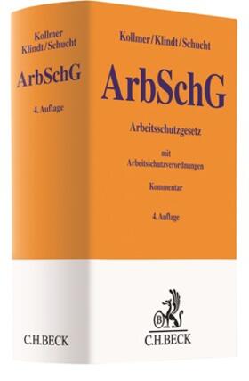 Klindt / Kollmer / Schucht |  Arbeitsschutzgesetz: ArbSchG  | Buch |  Sack Fachmedien