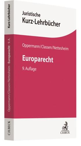Oppermann / Classen / Nettesheim |  Europarecht | Buch |  Sack Fachmedien