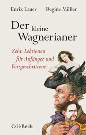 Lauer / Müller |  Der kleine Wagnerianer | Buch |  Sack Fachmedien