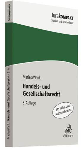 Maties / Wank |  Handels- und Gesellschaftsrecht | Buch |  Sack Fachmedien