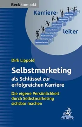 Lippold |  Selbstmarketing - der Schlüssel zur erfolgreichen Karriere | Buch |  Sack Fachmedien