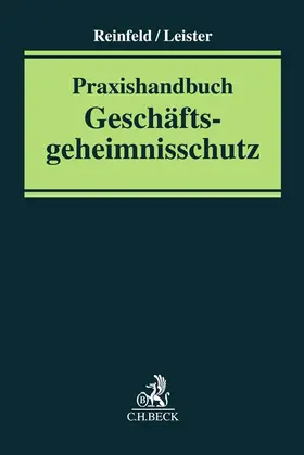 Reinfeld / Leister |  Praxishandbuch Geschäftsgeheimnisschutz | Buch |  Sack Fachmedien