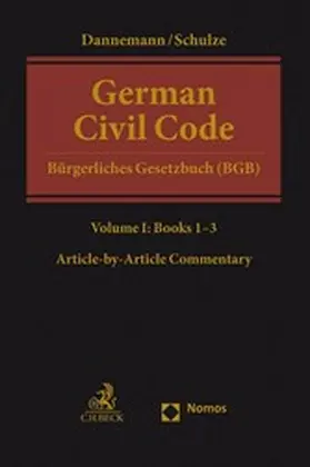 Dannemann / Schulze / Watson |  German Civil Code Volume I | eBook | Sack Fachmedien