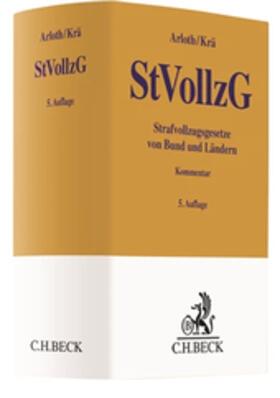 Arloth / Krä |  Strafvollzugsgesetze von Bund und Ländern: StVollzG | Buch |  Sack Fachmedien