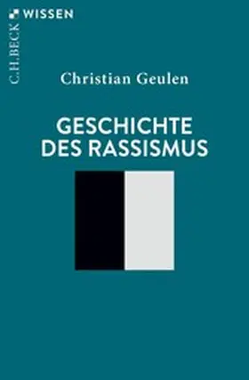 Geulen | Geschichte des Rassismus | E-Book | sack.de