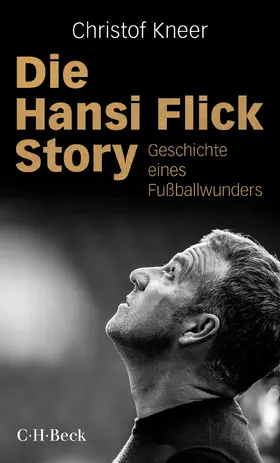 Kneer |  Die Hansi Flick Story | Buch |  Sack Fachmedien